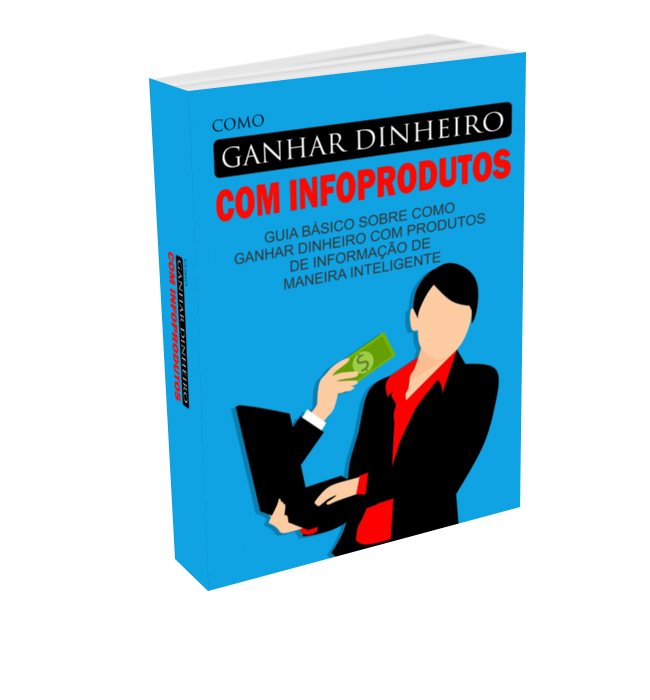 Ebook Como ganhar dinheiro com infoprodutos